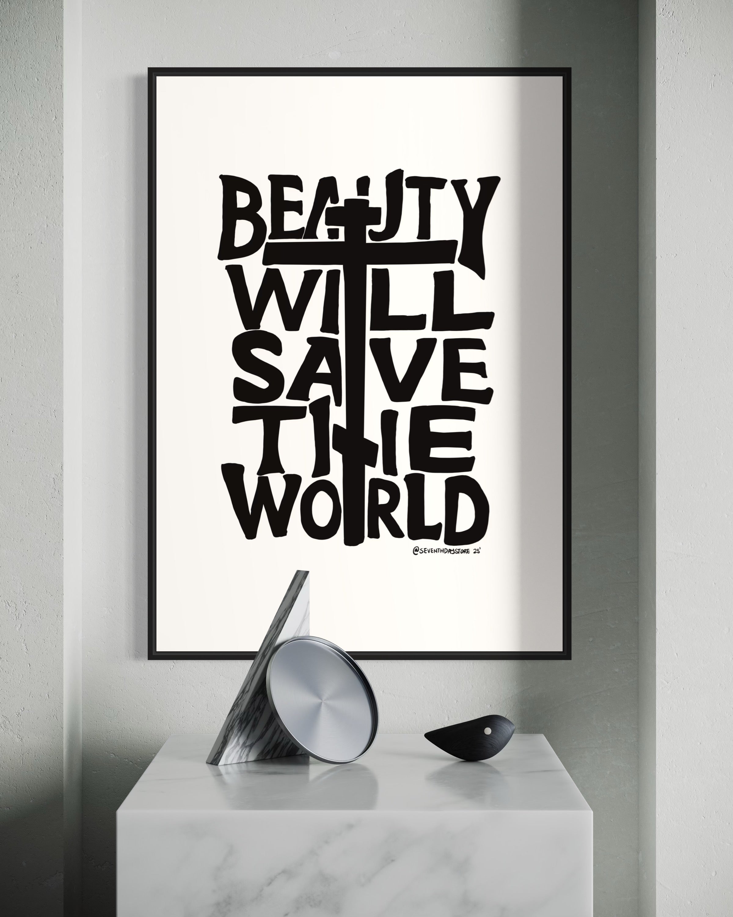 Beauty Will Save the World (Framed)